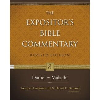 Harper Collins / Thomas Nelson / Zondervan Daniel-Malachi, Vol. 8 Rev. ed. Expositor's Bible Commentary (EBC)