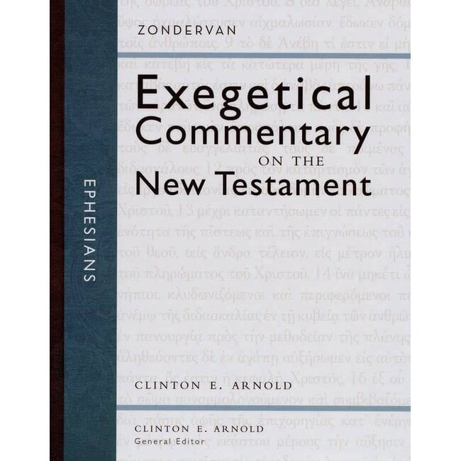 Ephesians, Zondervan Exegetical Commentary on the New Testament (ZECNT)
