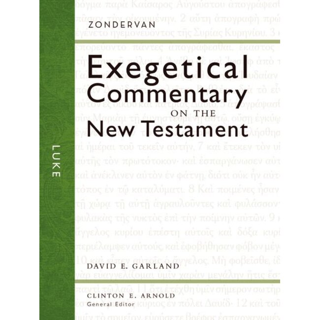 Luke, Zondervan Exegetical Commentary on the New Testament (ZECNT)