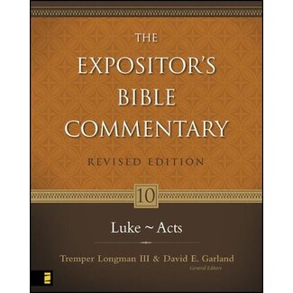 Harper Collins / Thomas Nelson / Zondervan Luke-Acts, Vol. 10 Rev. ed. Expositor's Bible Commentary (EBC)