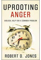 P&R Publishing (Presbyterian and Reformed) Uprooting Anger: Biblical Help for a Common Problem