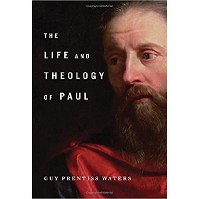 The Life and Theology of Paul