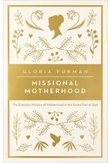 Crossway / Good News Missional Motherhood: T