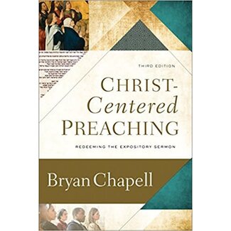 Baker Publishing Group / Bethany Christ-Centered Preaching (3rd Ed.)