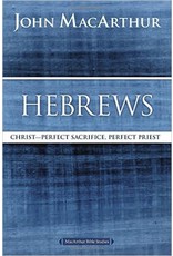 Harper Collins / Thomas Nelson / Zondervan MacArthur Bible Study (MBS) - Hebrews: Christ—Perfect Sacrifice, Perfect Priest (2nd Ed.)