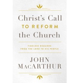 Moody Publishers Christ's Call to Reform the Church