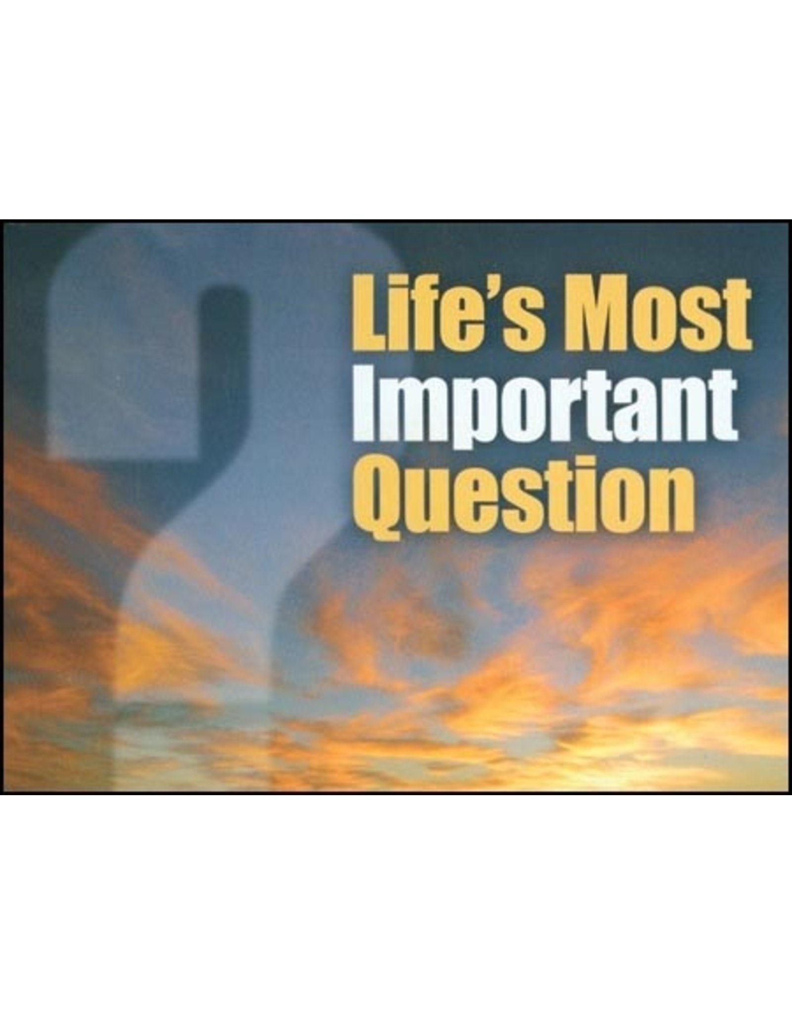 BMH Life's Most Important Question (NIV)