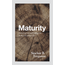 Maturity: Growing Up and Going On in the Christian Life