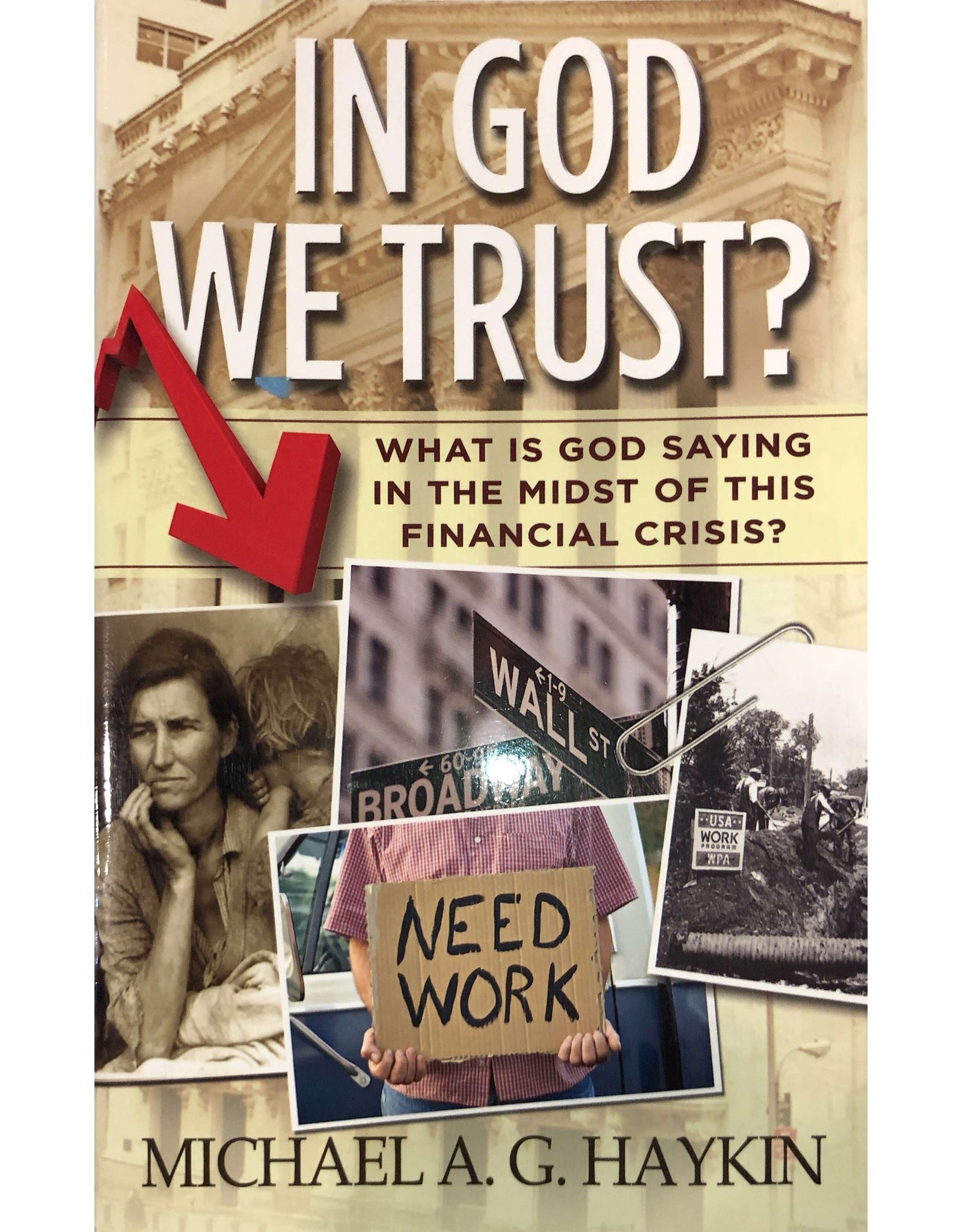 In God We Trust? What is God Saying in the Midst of this Financial Crisis?