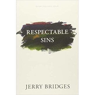 NavPress / Tyndale Respectable Sins: Confronting the Sins We Tolerate