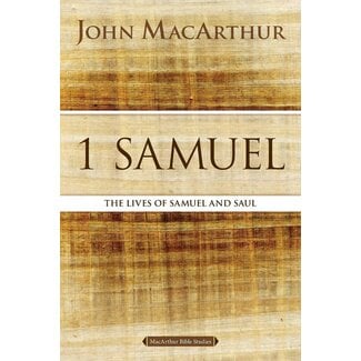 Harper Collins / Thomas Nelson / Zondervan 1 Samuel: The Lives of Samuel and Saul — MacArthur Bible Studies