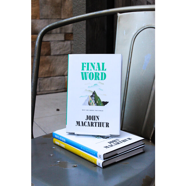 Final Word: Why We Need the Bible