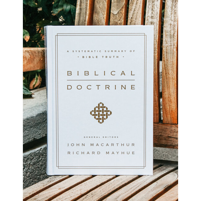 Biblical Doctrine: A Systematic Summary of Bible Truth