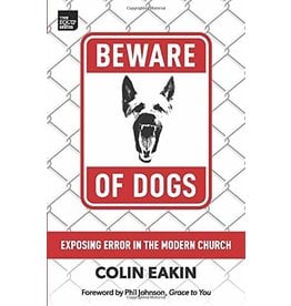 Cliff McManis Beware of Dogs: Exposing Error in the Modern Church