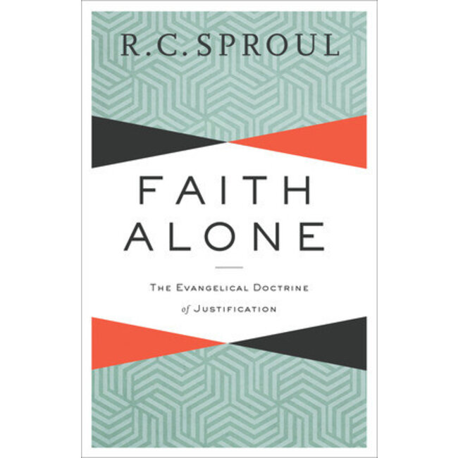Faith Alone: The Evangelical Doctrine of Justification