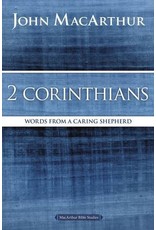 Harper Collins / Thomas Nelson / Zondervan MacArthur Bible Studies (MBS) - 2 Corinthians: Words from a Caring Shepherd