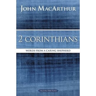 Harper Collins / Thomas Nelson / Zondervan MacArthur Bible Studies (MBS) - 2 Corinthians: Words from a Caring Shepherd