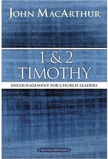 Harper Collins / Thomas Nelson / Zondervan MacArthur Bible Studies (MBS) - 1 & 2 Timothy: Encouragement for Church Leaders (2nd Ed.)