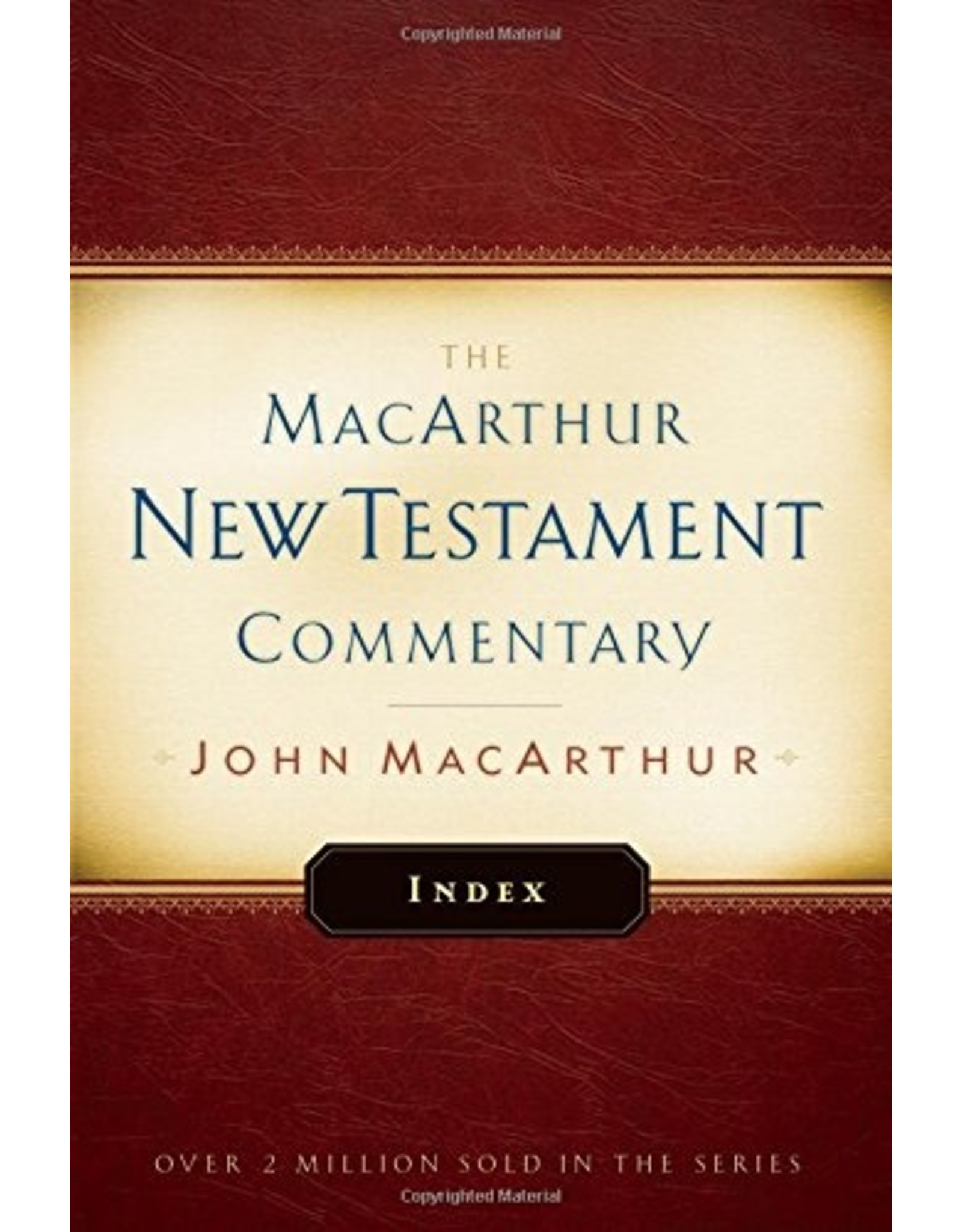 Moody Publishers MacArthur New Testament Commentary (MNTC): Index