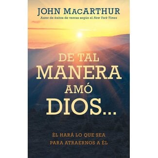 Kregel / Portavoz / Ingram De tal manera amo Dios (The God Who Loves, Spanish Edition)