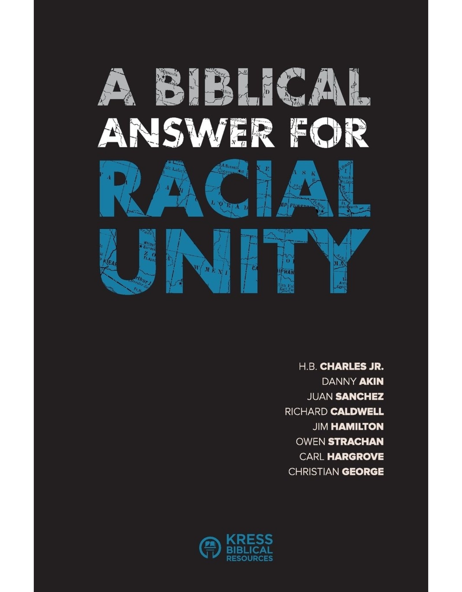 Kress A Biblical Answer for Racial Unity