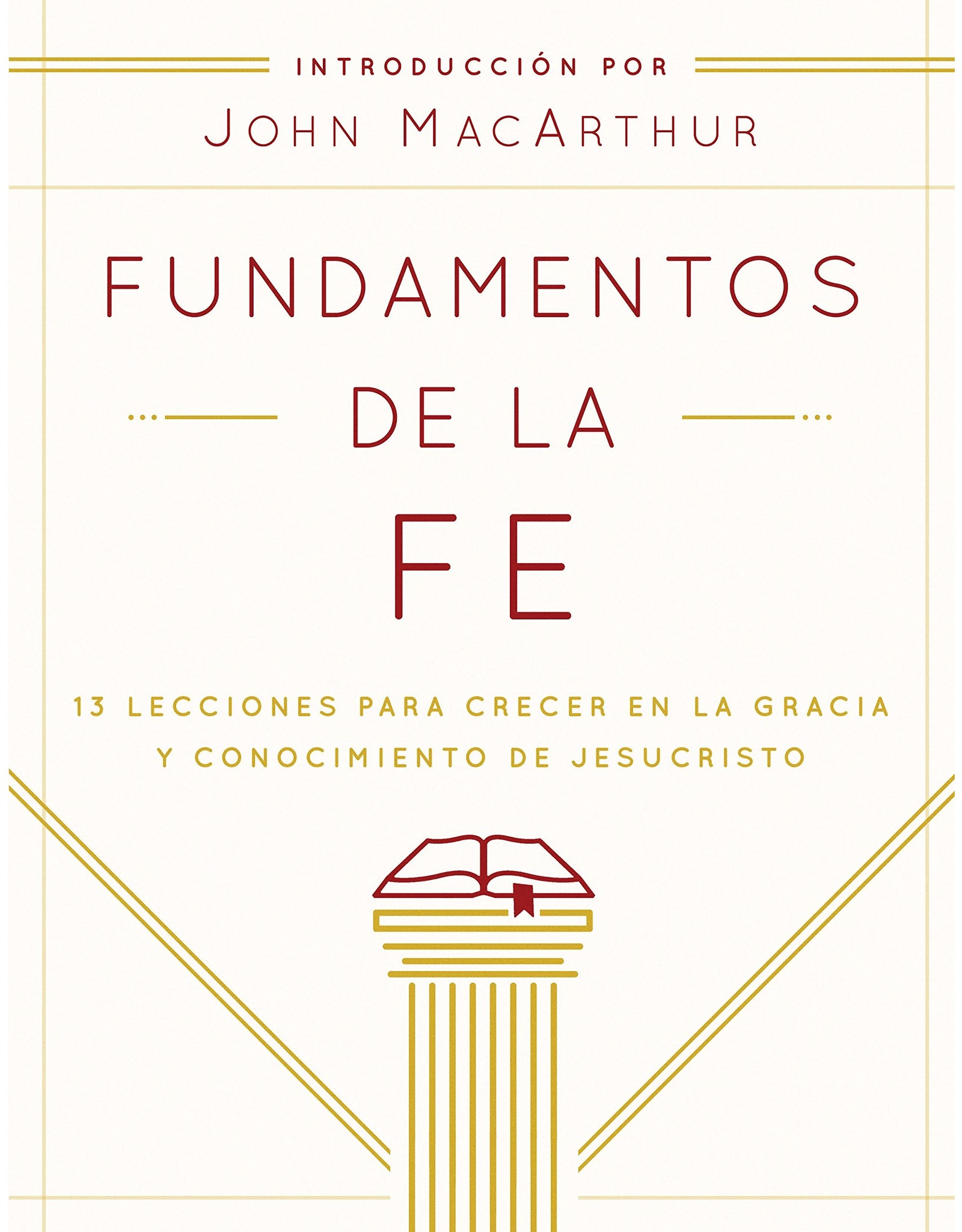 Moody Publishers SPAN - Fundamentos de la Fe | Edición Estudiantil (FOF, Fundamentals of the Faith, Student edition)