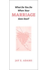 P&R Publishing (Presbyterian and Reformed) What Do You Do When Your Marriage Goes Sour? (Pamphlet) - Individual