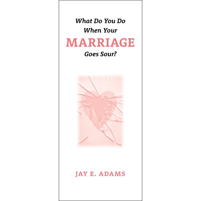 What Do You Do When Your Marriage Goes Sour? (Pamphlet) - Individual