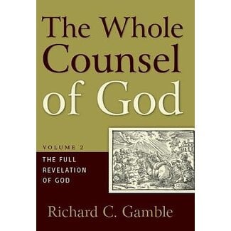 P&R Publishing (Presbyterian and Reformed) The Whole Counsel of God (Vol. 2)