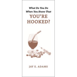 P&R Publishing (Presbyterian and Reformed) What Do You Do When You Know That You're Hooked? (Individual)
