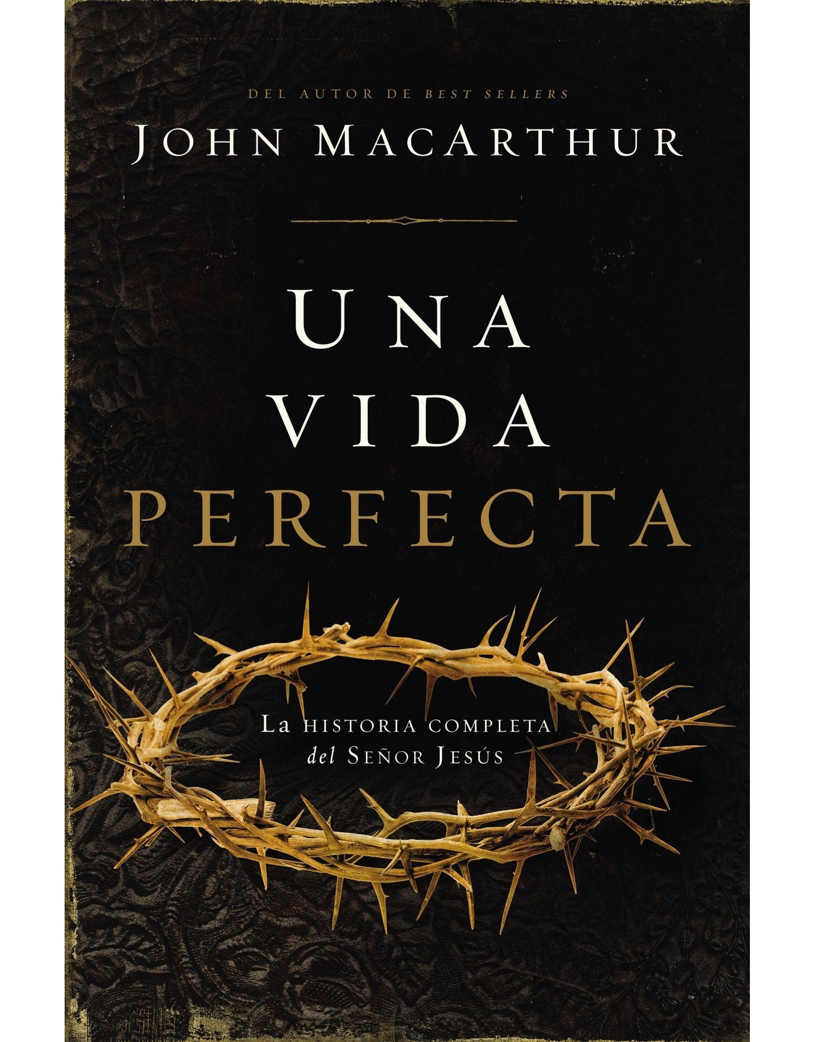 Harper Collins / Thomas Nelson / Zondervan Spanish - One Perfect Life (Una Vida Perfecta: La Historia Completa del Senior Jesus)