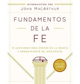 Moody Publishers SPAN - Fundamentos de la Fe | Guía del Líder (FOF, Fundamentals of the Faith, Teacher's Guide)