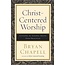 Baker Publishing Group / Bethany Christ-Centered Worship (Paperback)