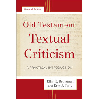 Baker Publishing Group / Bethany Old Testament Textual Criticism: A Practical Introduction