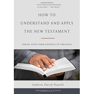 P&R Publishing (Presbyterian and Reformed) How to Understand and Apply the New Testament