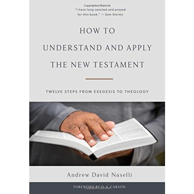How to Understand and Apply the New Testament