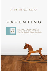 Crossway / Good News Parenting: The 14 Gospel Principles That Can