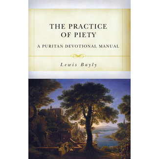 Reformation Heritage Books (RHB) The Practice of Piety