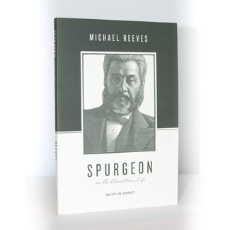 Crossway / Good News Spurgeon on the Christian Life