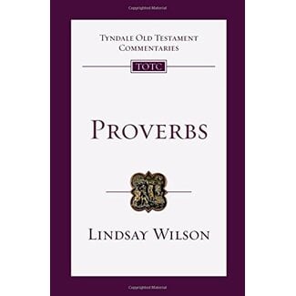 InterVarsity Press (IVP) Proverbs: An Introduction and Commentary (Tyndale Old Testament Commentaries)