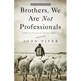 Broadman & Holman Publishers (B&H) Brothers, We Are Not Professionals (Updated ed.)