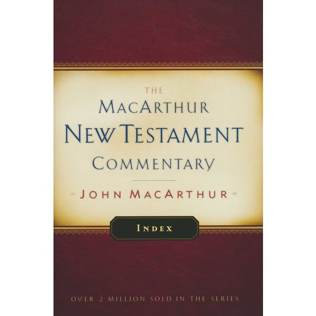 MacArthur New Testament Commentary (MNTC): Index