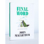 Final Word: Why We Need the Bible