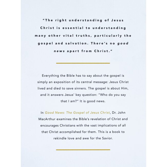 Good News: The Gospel of Jesus Christ (HC)