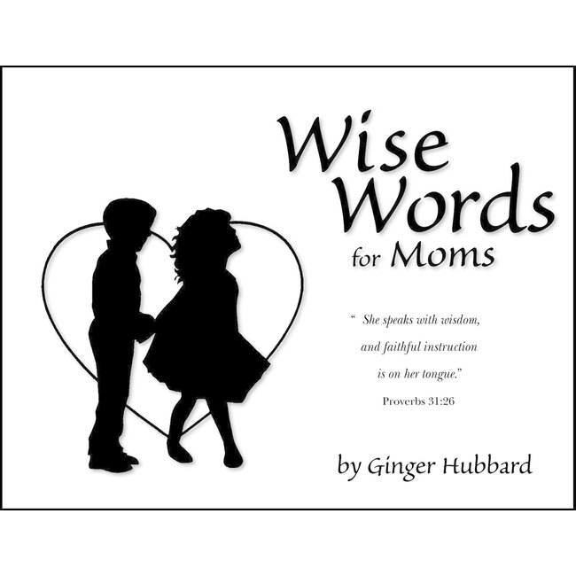 Wise Words for Moms