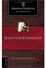 Harper Collins / Thomas Nelson / Zondervan Jesús y los Evangelios (Sermones temáticos MacArthur)