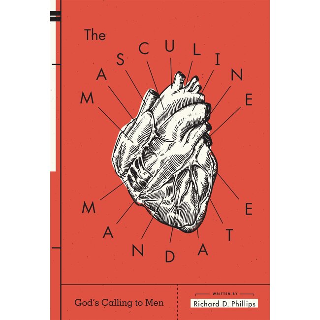 The Masculine Mandate: God's Calling to Men