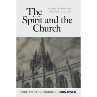 Banner of Truth The Spirit and the Church