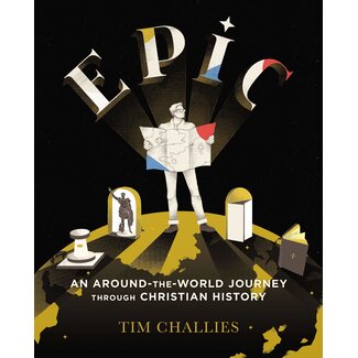 Harper Collins / Thomas Nelson / Zondervan Epic: An Around-the-World Journey through Christian History