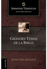 Harper Collins / Thomas Nelson / Zondervan Grandes Temas de la Biblia (Sermones temáticos MacArthur)